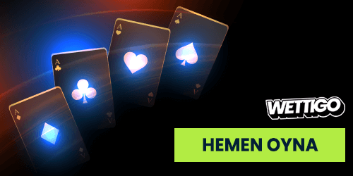 wettigo-hemen-oyna Işıklı kartlar ile hemen oyna çağrısı